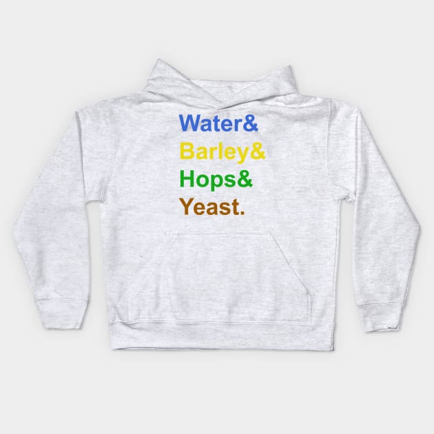 Water & Barley & Hops & Yeast Kids Hoodie by MC-Face